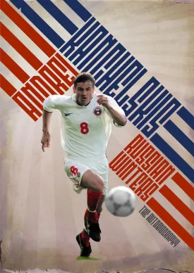 Russian Winters: The Story of Andrei Kanchelskis Hardcover  August 10, 2017