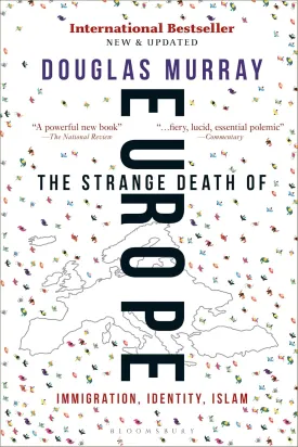Strange Death of Europe Paperback  June 12, 2018