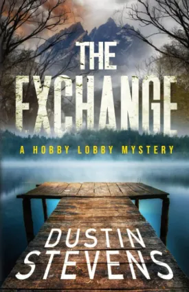 The Exchange (Hobby Lobby Mysteries) Paperback  June 1, 2023