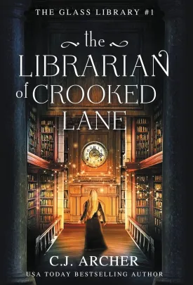 The Librarian of Crooked Lane (The Glass Library) Hardcover  September 6, 2022