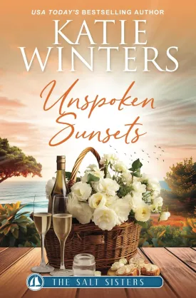 Unspoken Sunsets (The Salt Sisters) Paperback  July 23, 2024